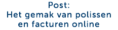Post: Het gemak van polissen en facturen online